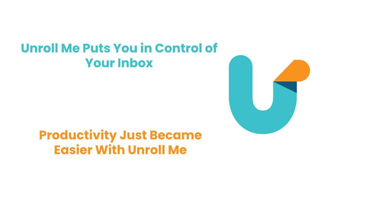 Unroll Me Puts You in Control of Your Inbox